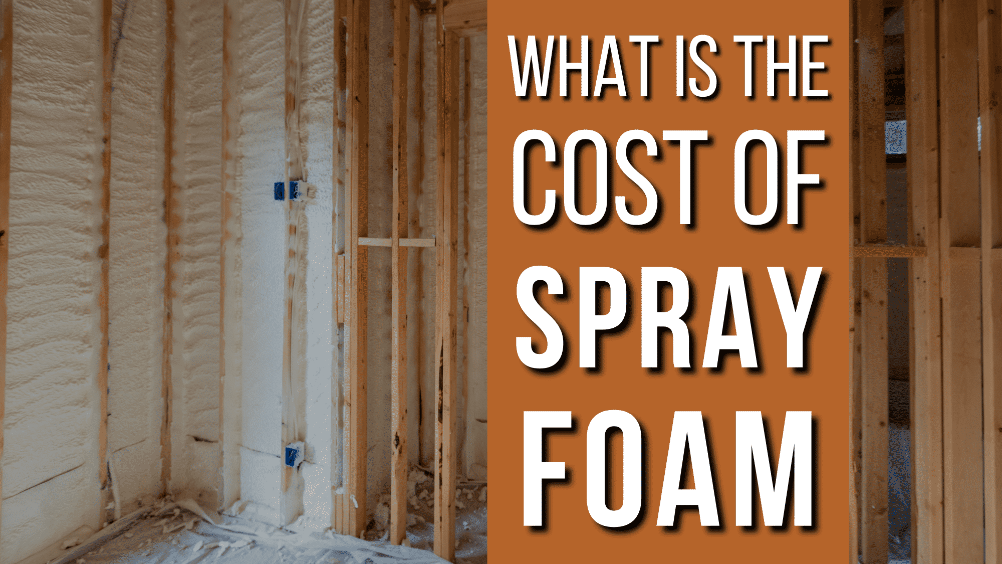 How much does spray foam insulation cost?